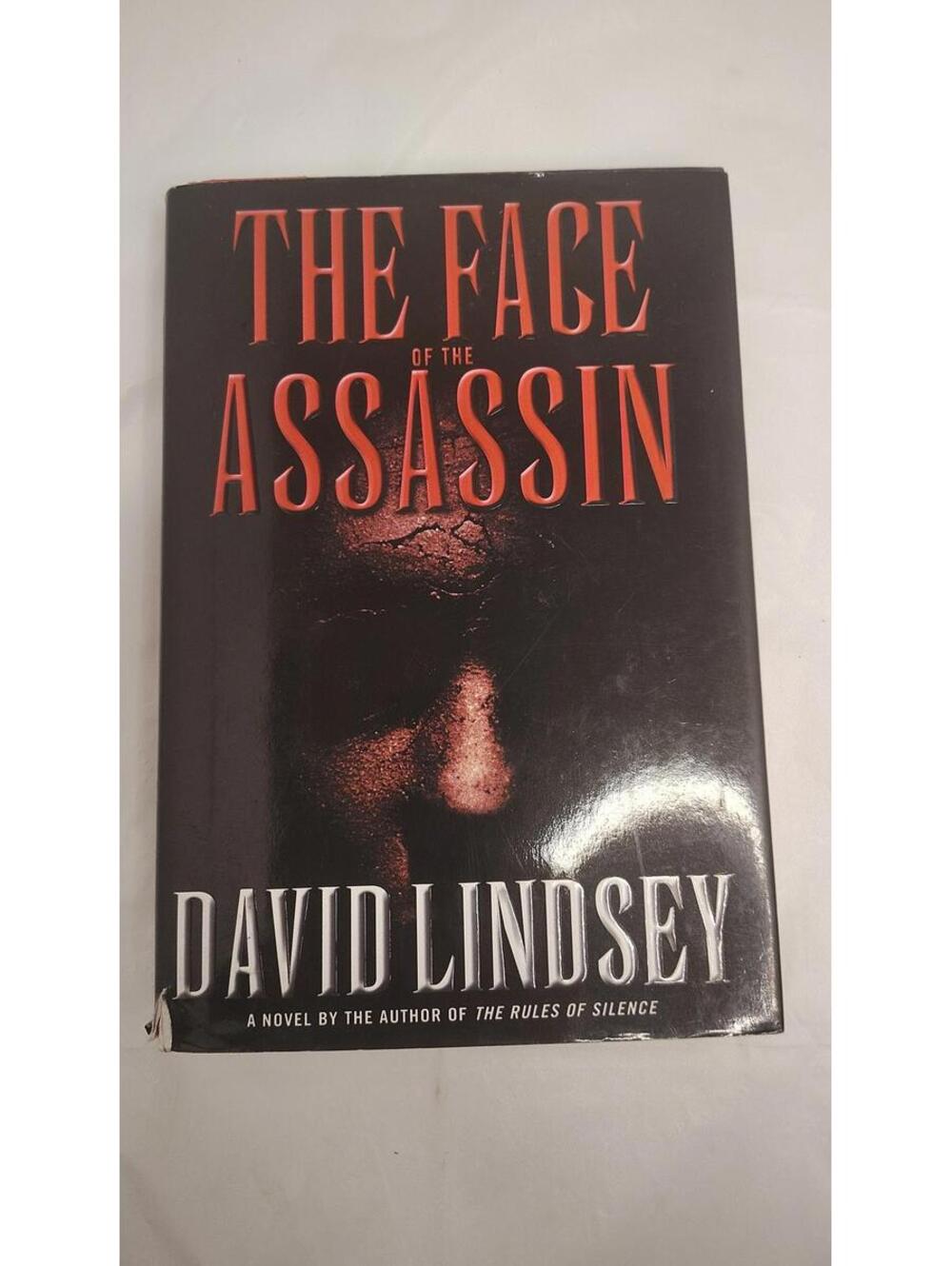 The Face of the Assassin – David Lindsey Hardcover First Edition 2004 Thriller
